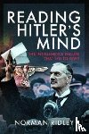 Ridley, Norman - Reading Hitler's Mind