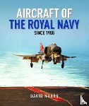 Hobbs, David - Aircraft of the Royal Navy