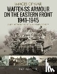 Baxter, Ian - Waffen-SS Armour on the Eastern Front 1941 1945