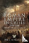 Pearson, Paul N - The Roman Empire in Crisis, 248 260