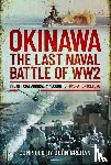 Grehan, John - Okinawa: The Last Naval Battle of WW2