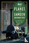 Dawson, Anthony - The Planet and Samson Locomotives