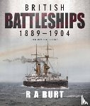 Burt, R A - British Battleships 1889 1904