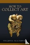 Blackburn, Virginia - How to Collect Art