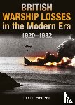 Hepper, David - British Warship Losses in the Modern Era