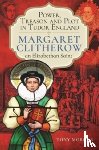 Morgan, Tony - Power, Treason and Plot in Tudor England