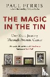Ferris, Paul - The Magic in the Tin