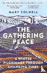 Colwell, Mary - The Gathering Place