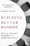 Gillen, Seamus - Building Better Boards