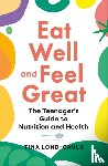 Lond-Caulk, Tina - Eat Well and Feel Great