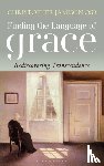 Jamison, Christopher - Finding the Language of Grace