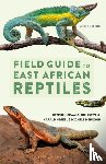 Spawls, Steve, Howell, Kim, Hinkel, Harald, Menegon, Michele - Field Guide to East African Reptiles