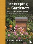 Rickitt, Richard - Beekeeping for Gardeners