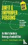 Day, Kevin, Maguire, Kieran, Kilty, Guy - Unfit and Improper Persons
