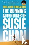 Chan, Susie - Trails and Tribulations