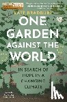 Bradbury, Kate - One Garden Against the World