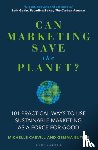 Carvill, Michelle, Butler, Gemma - Can Marketing Save the Planet?