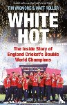Wigmore, Tim, Roller, Matt - White Hot
