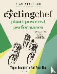 Murchison, Alan - The Cycling Chef: Plant-Powered Performance