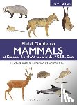 Aulagnier, Stephane - Field Guide to Mammals of Europe, North Africa and the Middle East