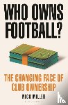 Miller, Nick - Who Owns Football?