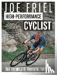 Friel, Joe - Joe Friel’s High-Performance Cyclist