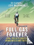 Clancy, Ed, Williamson, Lexie - Full Gas Forever