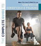 Coulson, Morc (University of Sunderland), Brown, Matt - The Complete Guide to Strength and Conditioning Training