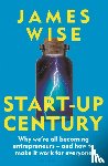 Wise, James - Start-Up Century
