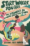 Pace-Humphreys, Sabrina - Start Where You Are