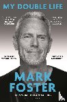 Foster, Mark - My Double Life
