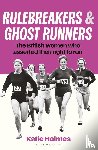 Holmes, Katie - Rulebreakers and Ghost Runners