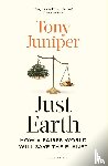 Juniper, Tony - Just Earth