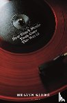 Gibbs, Melvin - How Black Music Took Over the World