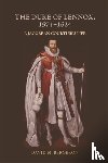 Bergeron, David M. - The Duke of Lennox, 1574-1624