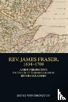 Worthington, David (Lecturer in History - Rev. James Fraser, 1634-1709