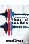  - The Edinburgh Companion to Literature and Sound Studies