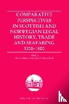  - Comparative Perspectives in Scottish and Norwegian Legal History, Trade and Seafaring, 1200-1800