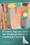 Degerman, Dan (Leverhulme Early Career Fellow in the Department of Philosophy - Political Agency and the Medicalisation of Negative Emotions