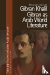 Arslane, Ghazouane (Lecturer in the Department of English - Gibran Khalil Gibran as Arab World Literature