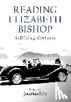  - Reading Elizabeth Bishop