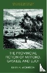Morrison, Kevin A. (Provincial Chair Professor - The Provincial Fiction of Mitford, Gaskell and Eliot