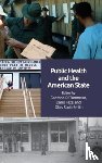  - Public Health and the American State