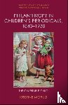 Moruzi, Kristine (Associate Professor in the School of Communication and Creative Arts - Philanthropy in Children’s Periodicals, 1840–1930