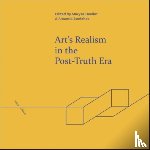  - Art'S Realism in the Post-Truth Era