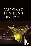 Rhodes, Gary D. (Professor of Media - Vampires in Silent Cinema