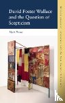 Matt Prout - David Foster Wallace and the Question of Scepticism