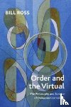 Ross, Bill - Order and the Virtual