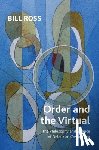 Ross, Bill - Order and the Virtual