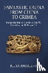 Andreeva, Petya (Assistant Professor of Asian Art History - Fantastic Fauna from China to Crimea